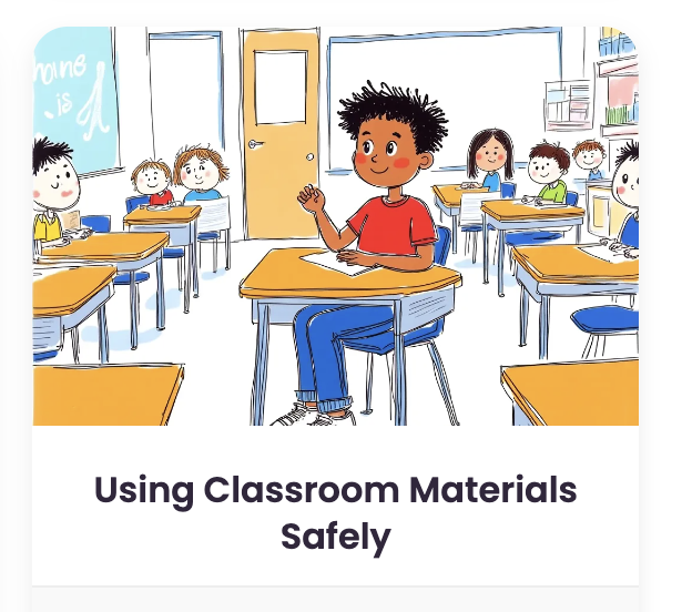 Social Story about using classroom materials safely